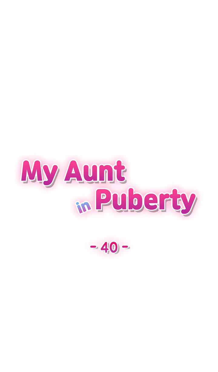 My Aunt in Puberty - Chapter 40 Page 9