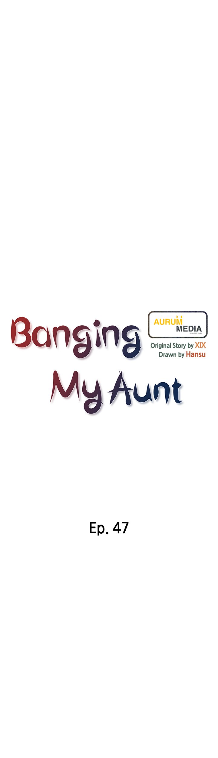 Banging My Aunt - Chapter 47 Page 6