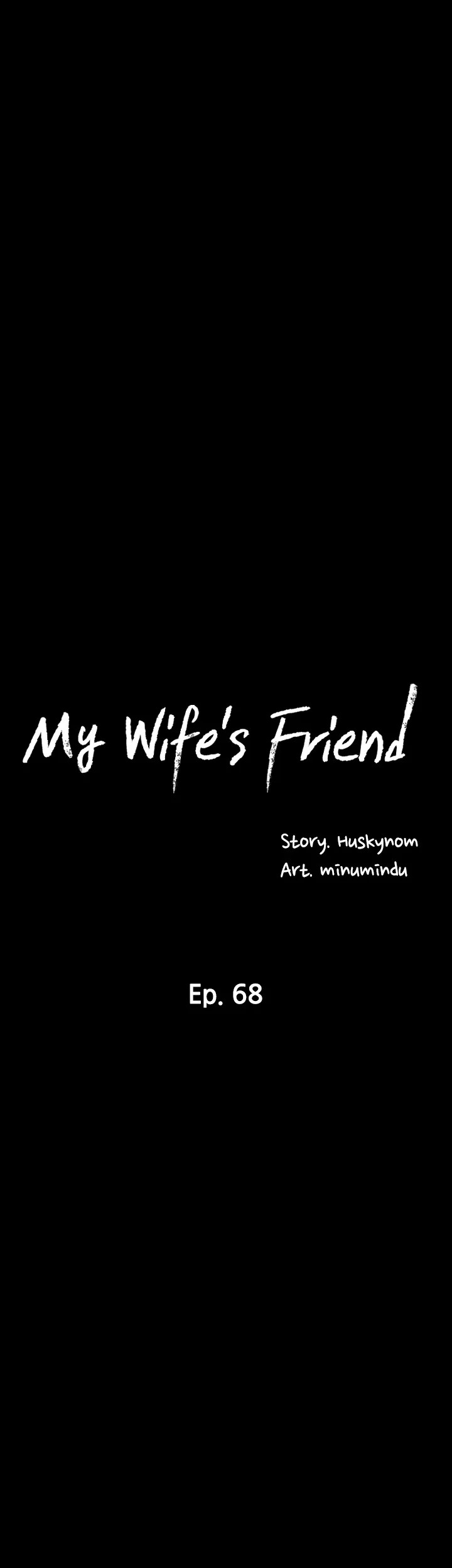 My Wife’s Friend - Chapter 68 Page 7